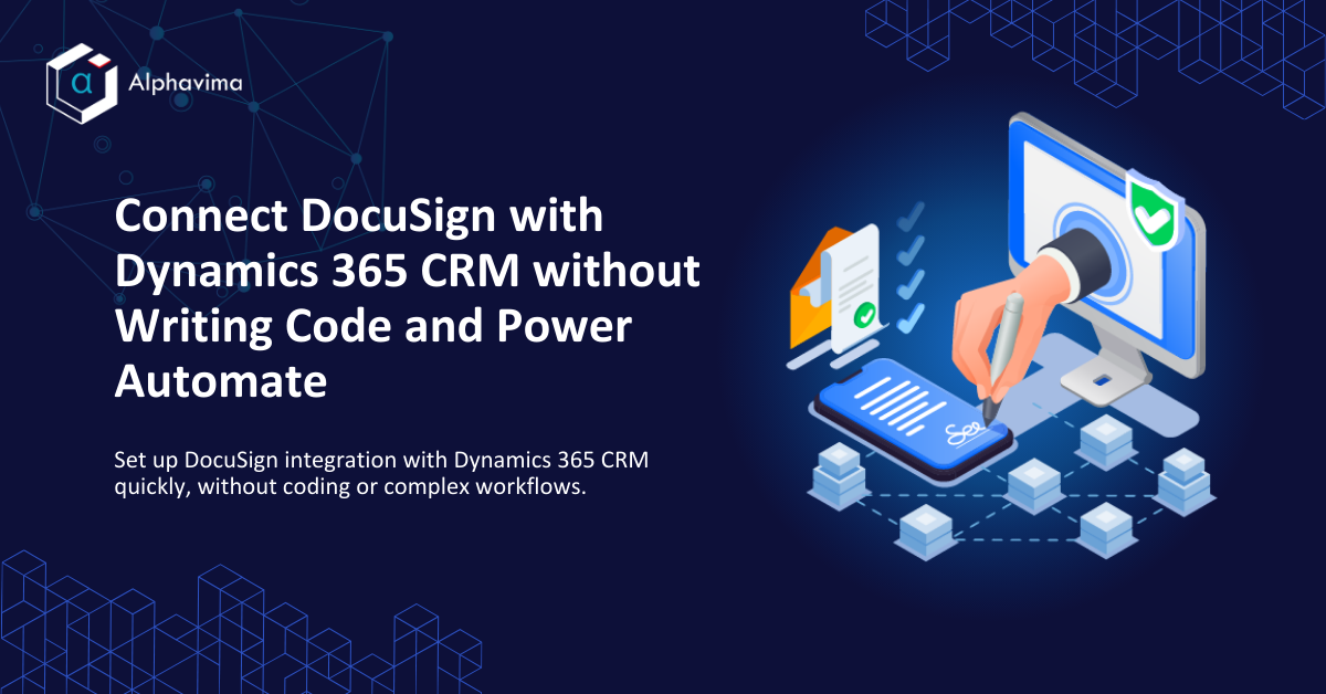 Connect DocuSign with Dynamics 365 CRM Without Code or Power Automate