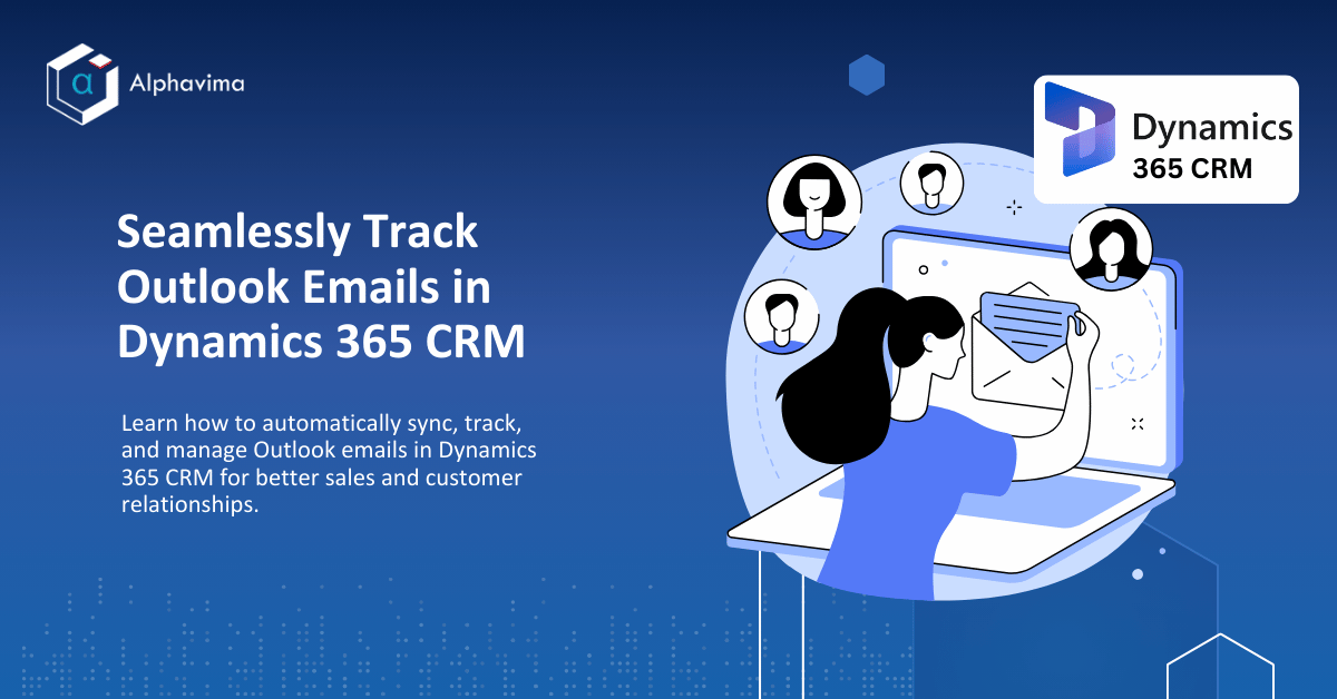 Track Outlook Emails in Dynamics 365 CRM - Complete Guide